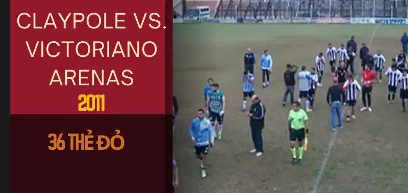 Trận đấu nhiều thẻ đỏ nhất lịch sử – Claypole vs Victoriano Arenas